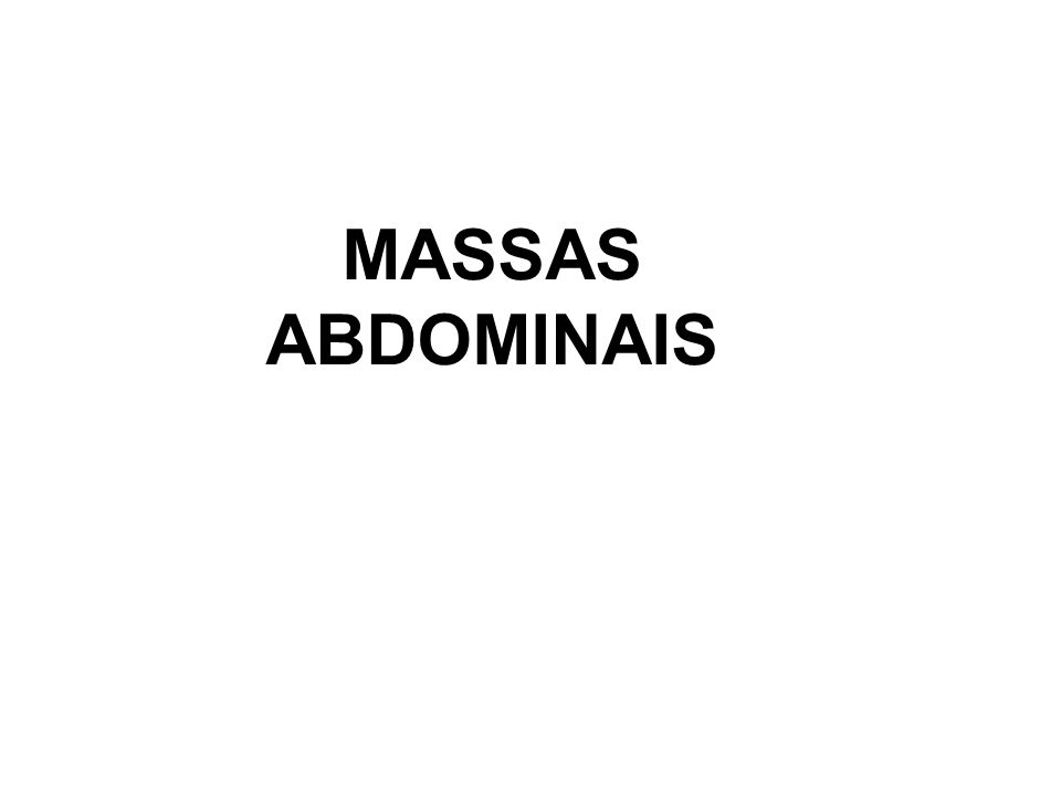 MASSAS ABDOMINAIS