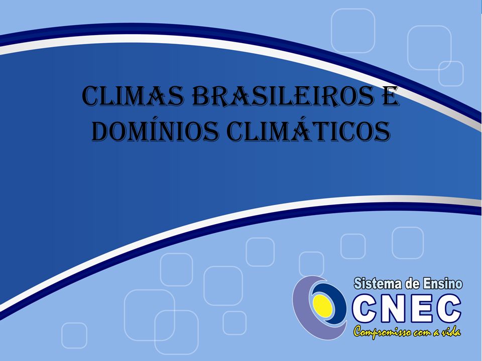 Climas brasileiros e domínios climáticos