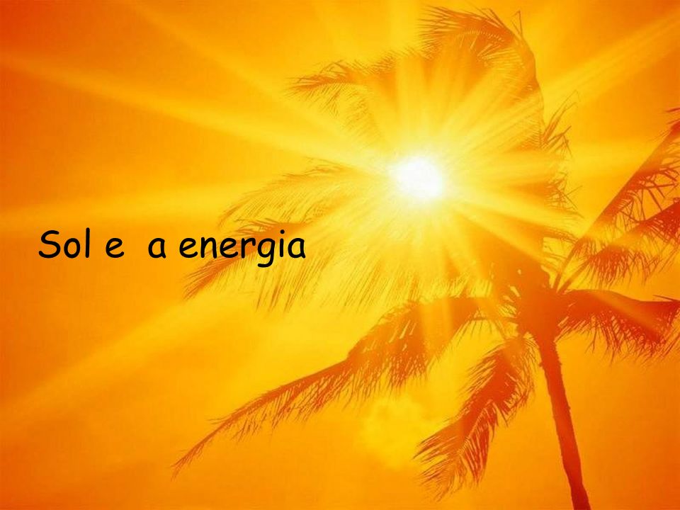 Sol e a energia