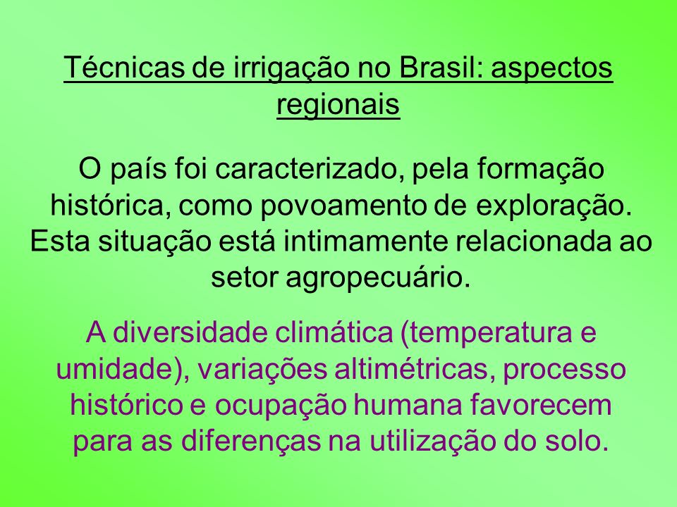 Técnicas de irrigação no Brasil: aspectos regionais