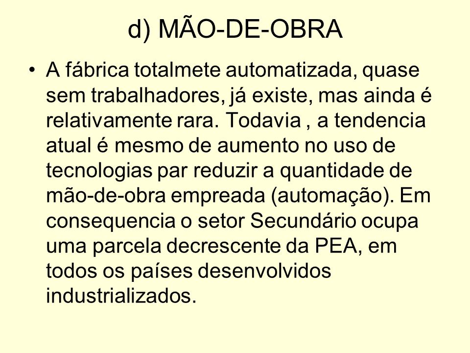 d) MÃO-DE-OBRA