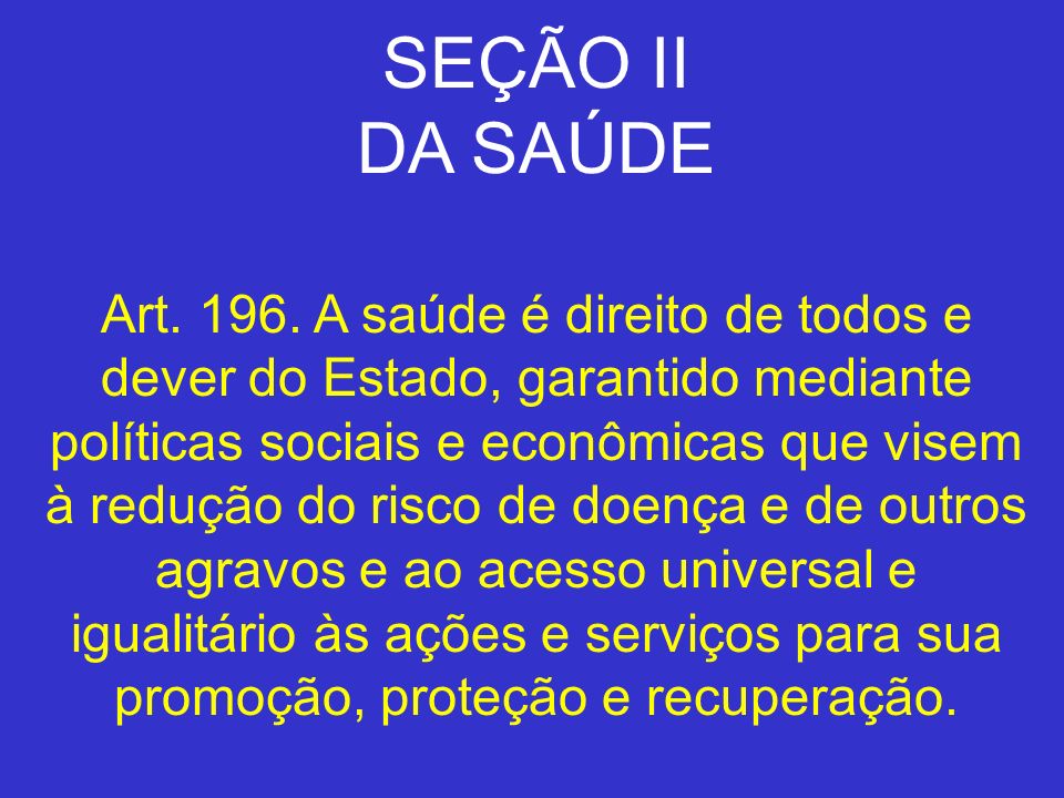 SEÇÃO II DA SAÚDE.