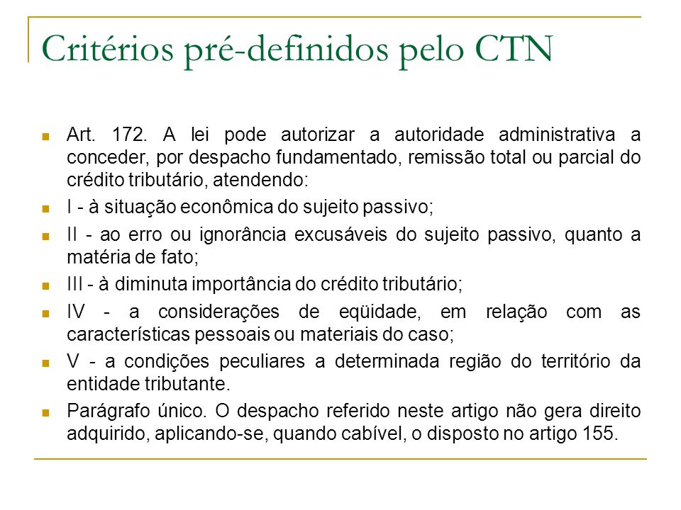 Critérios pré-definidos pelo CTN