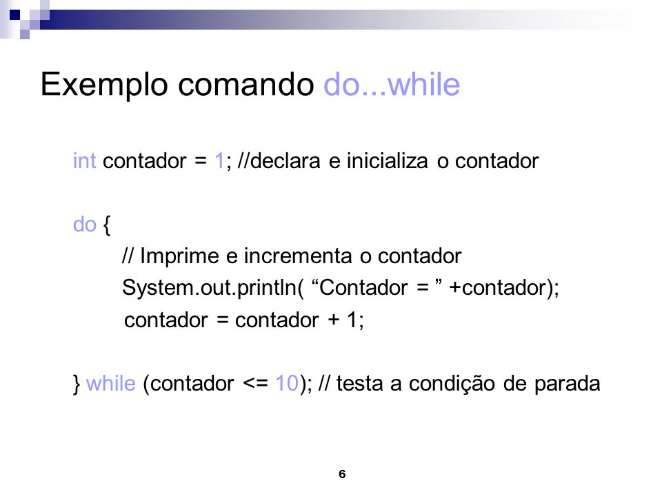 Exemplo comando do...while