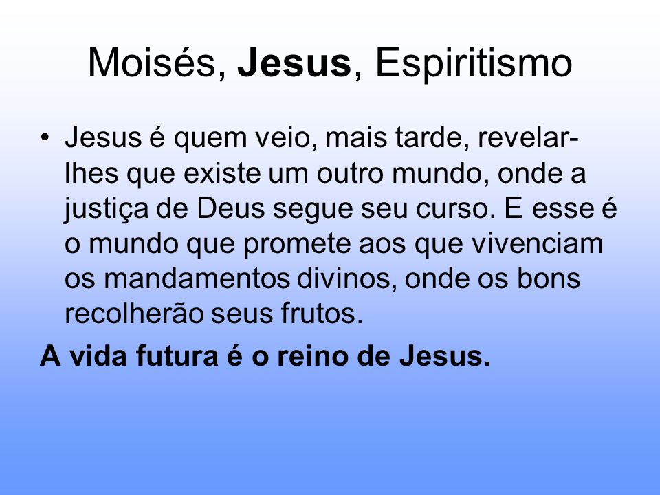 Moisés, Jesus, Espiritismo