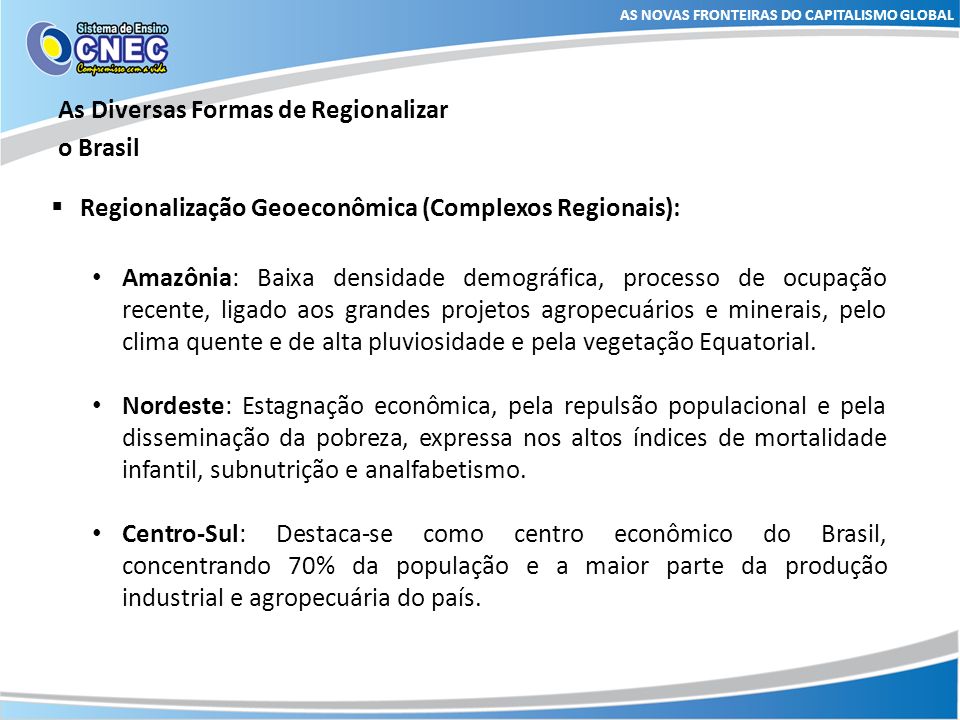 As Diversas Formas de Regionalizar o Brasil