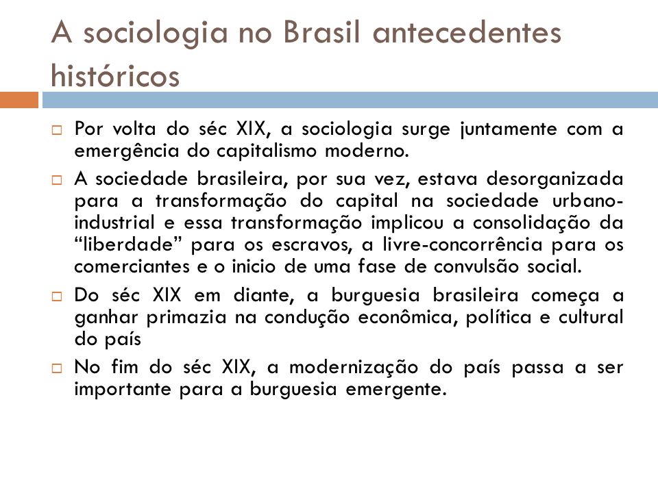 A sociologia no Brasil antecedentes históricos