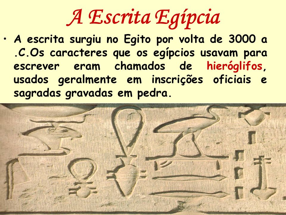 A Escrita Egípcia