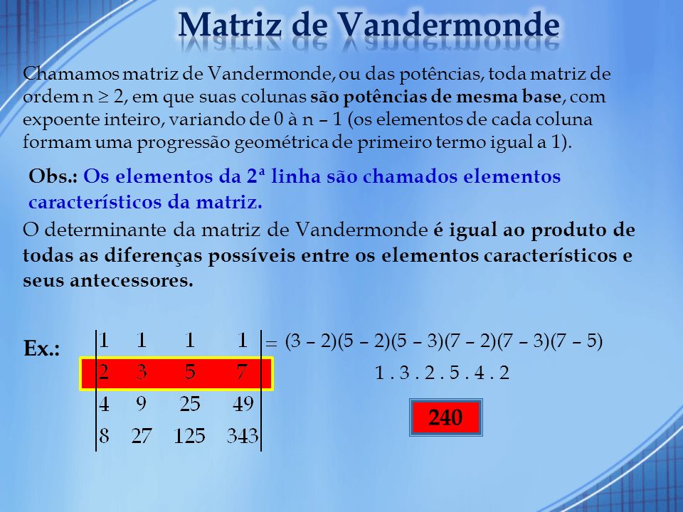 Matriz de Vandermonde Ex.: 240