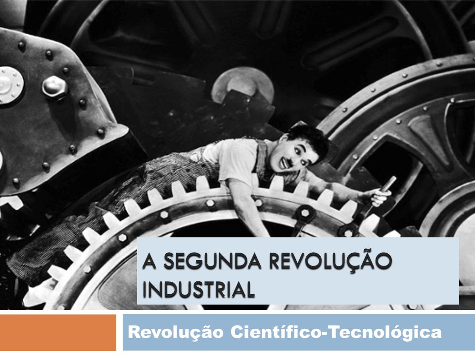 A Segunda Revolução industrial