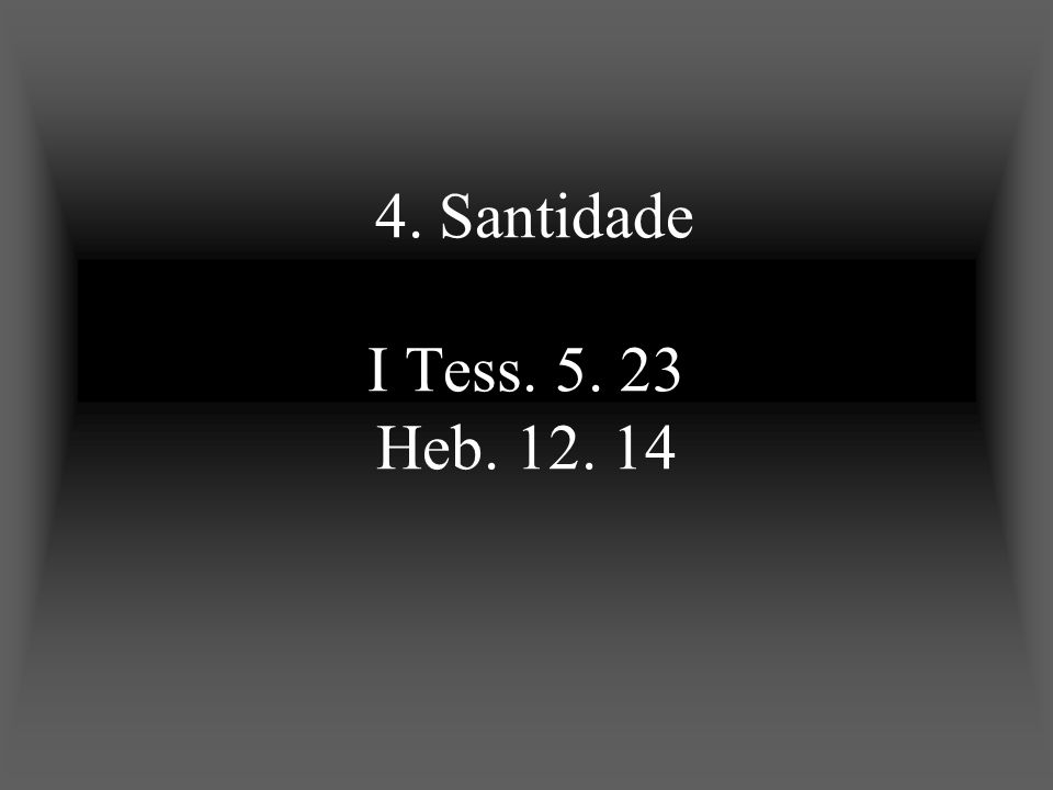 4. Santidade I Tess Heb