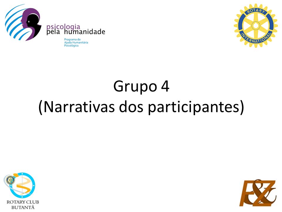 Grupo 4 (Narrativas dos participantes)