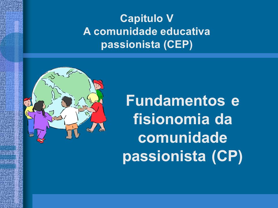Fundamentos e fisionomia da comunidade passionista (CP)