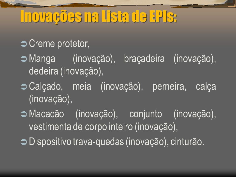 Inovações na Lista de EPIs: