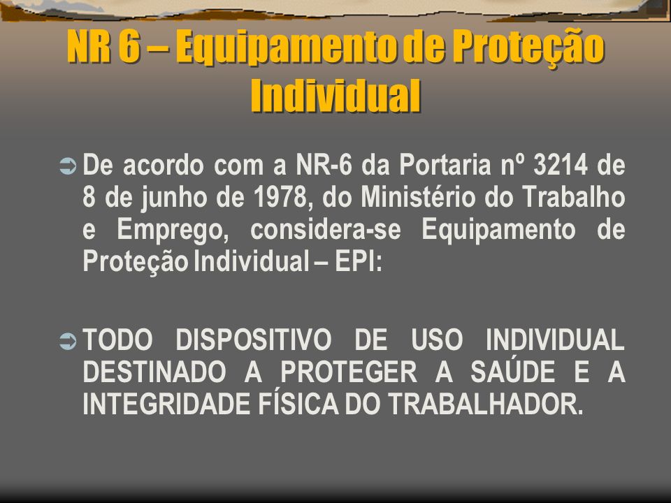 NR 6 – Equipamento de Proteção Individual
