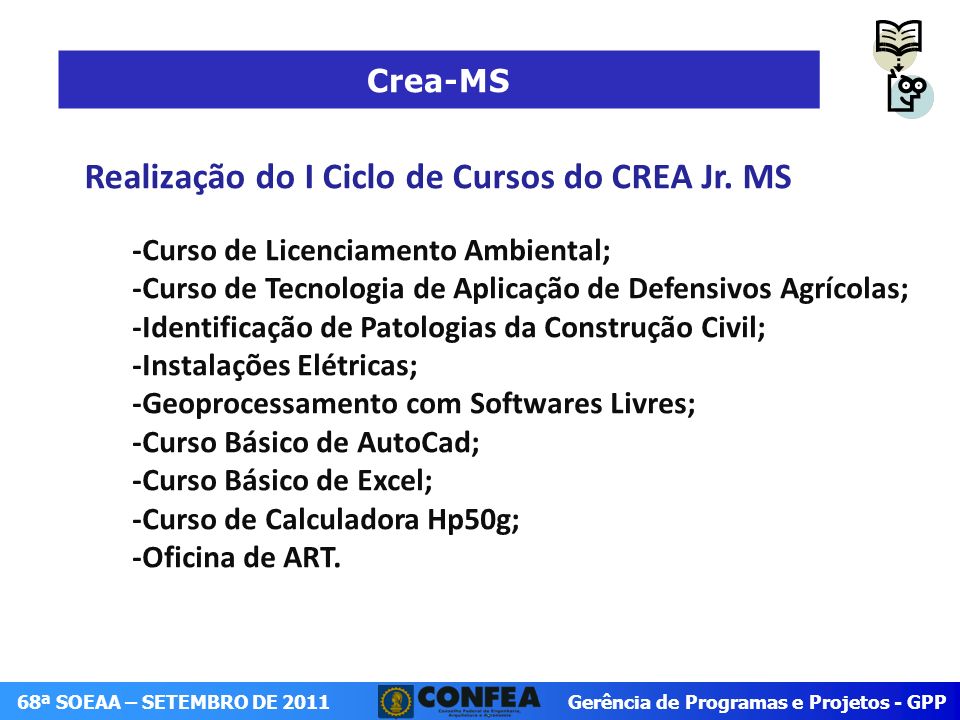 Realização do I Ciclo de Cursos do CREA Jr. MS