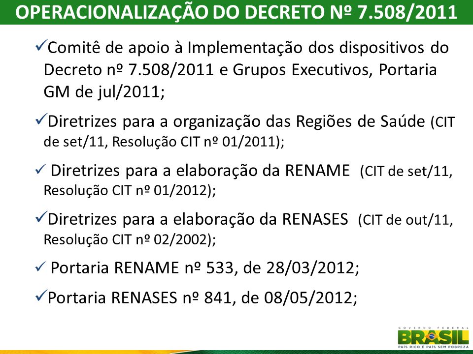 OPERACIONALIZAÇÃO DO DECRETO Nº 7.508/2011