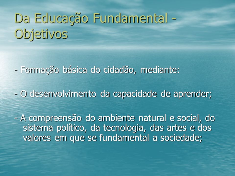Da Educação Fundamental - Objetivos