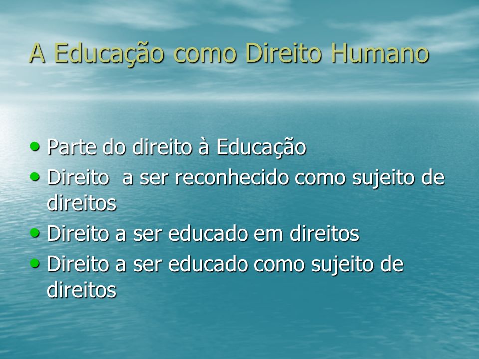 A Educação como Direito Humano