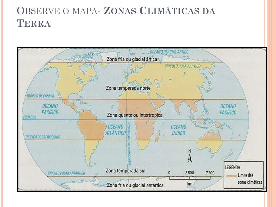 Observe o mapa- Zonas Climáticas da Terra