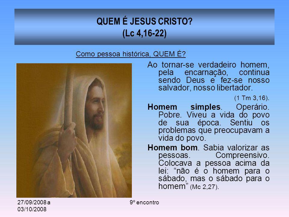 QUEM É JESUS CRISTO (Lc 4,16-22)