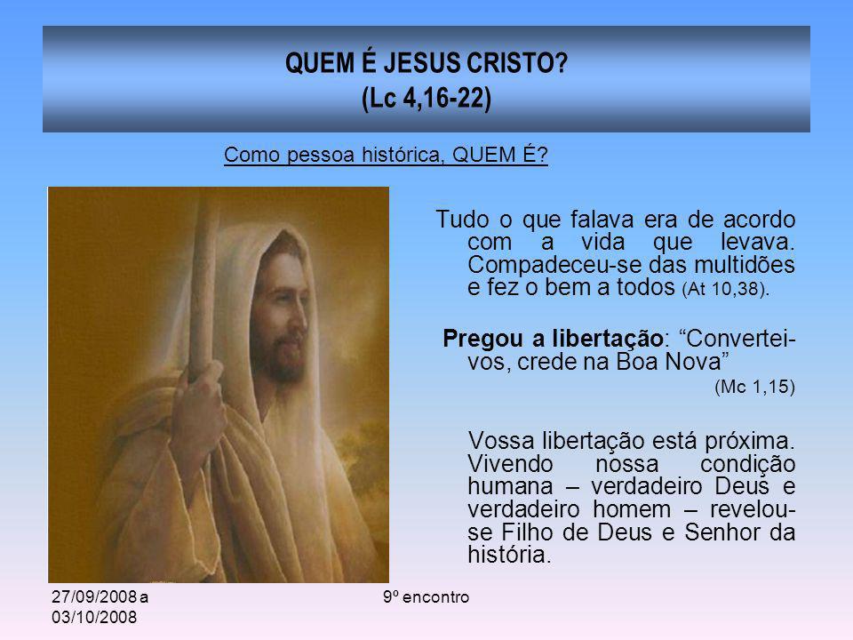 QUEM É JESUS CRISTO (Lc 4,16-22)