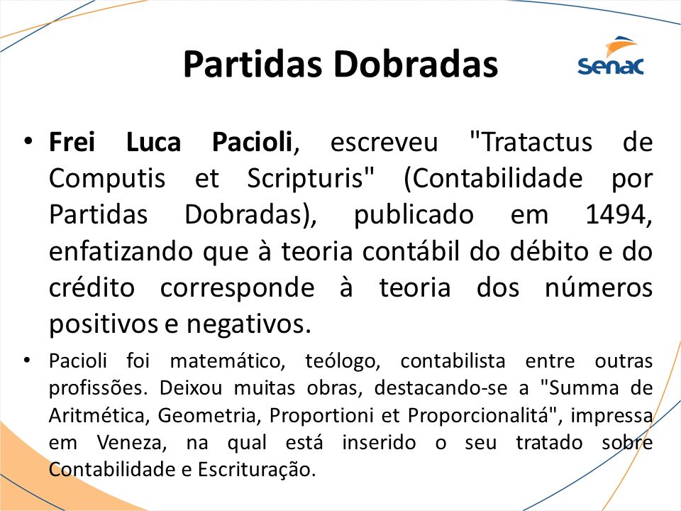 Método das partidas dobradas débito e crédito