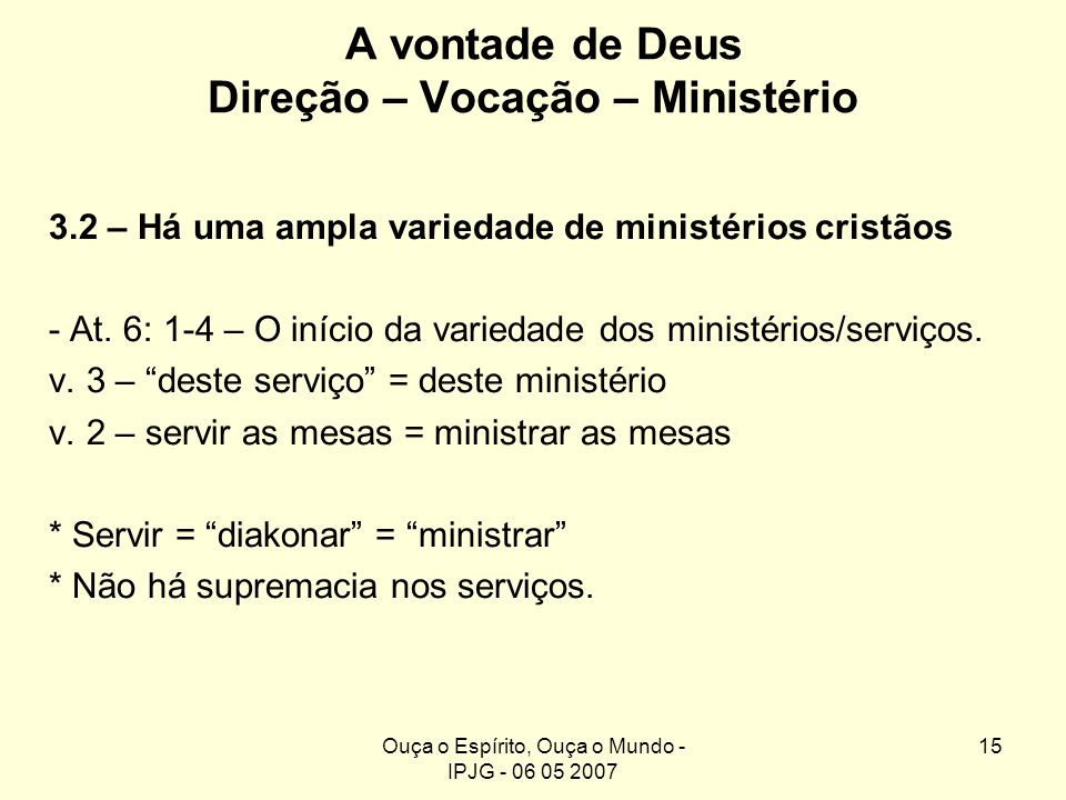 A vontade de Deus Direção – Vocação – Ministério