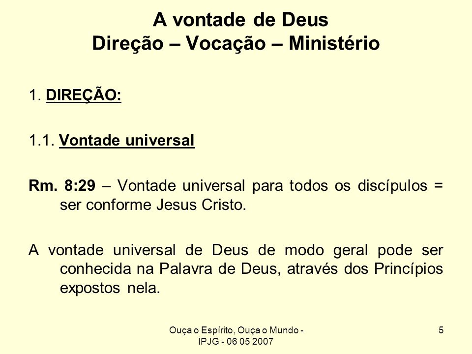 A vontade de Deus Direção – Vocação – Ministério
