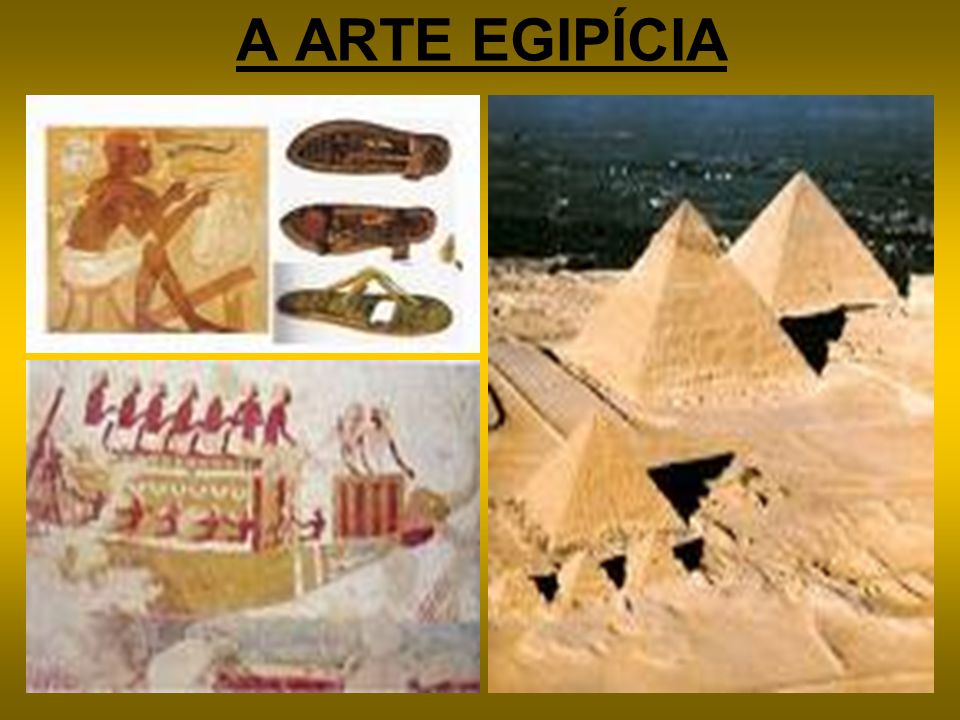 A ARTE EGIPÍCIA