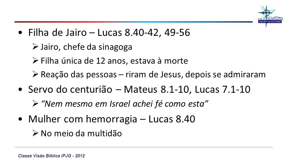 Filha de Jairo – Lucas , 49-56