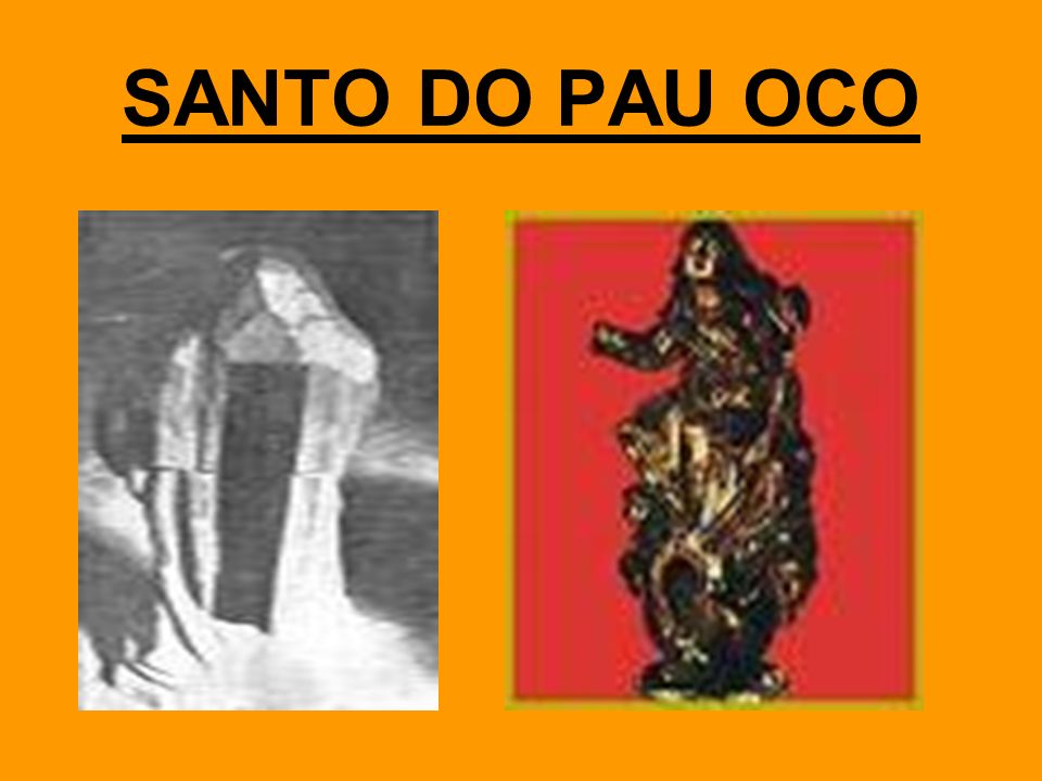SANTO DO PAU OCO