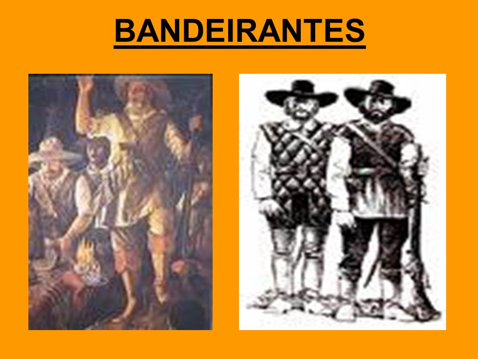 BANDEIRANTES