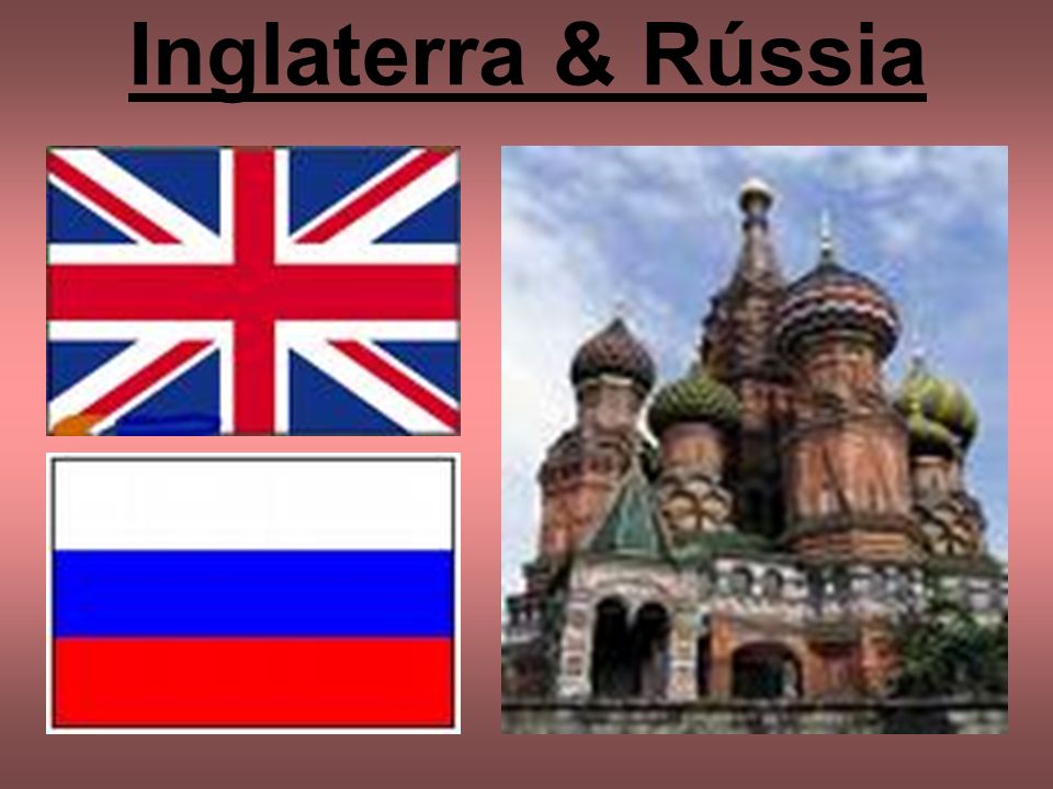 Inglaterra & Rússia