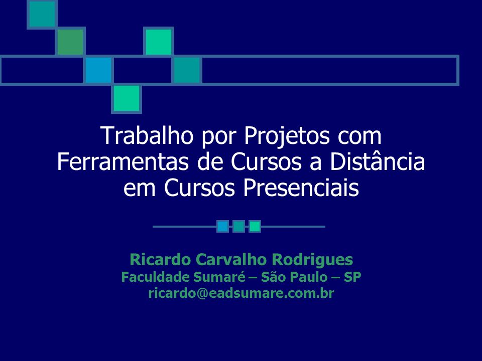 Ricardo Carvalho Rodrigues Faculdade Sumaré – São Paulo – SP