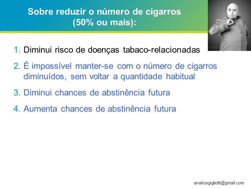 Sobre reduzir o número de cigarros (50% ou mais):