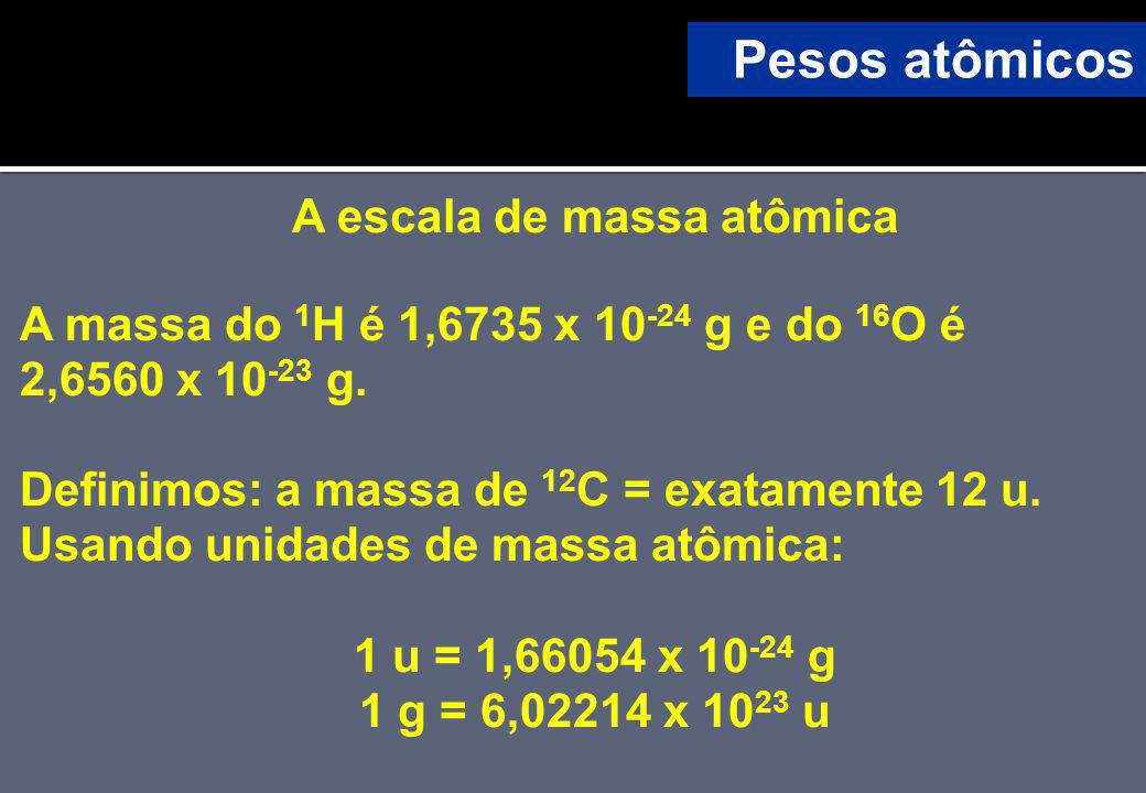 A escala de massa atômica