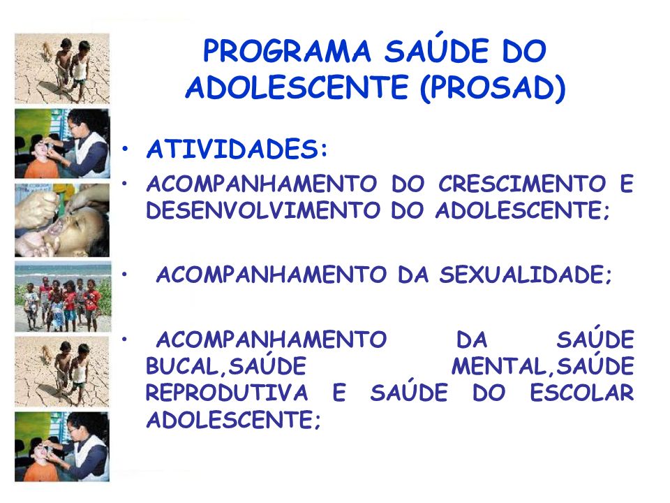 PROGRAMA SAÚDE DO ADOLESCENTE (PROSAD)