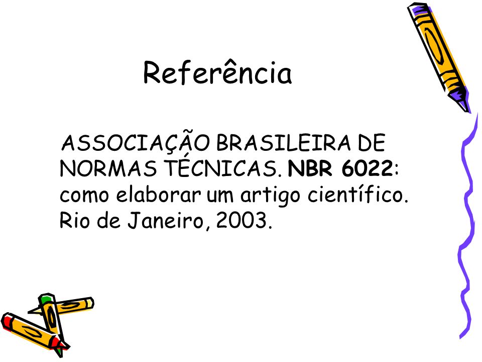 Referência ASSOCIAÇÃO BRASILEIRA DE NORMAS TÉCNICAS.