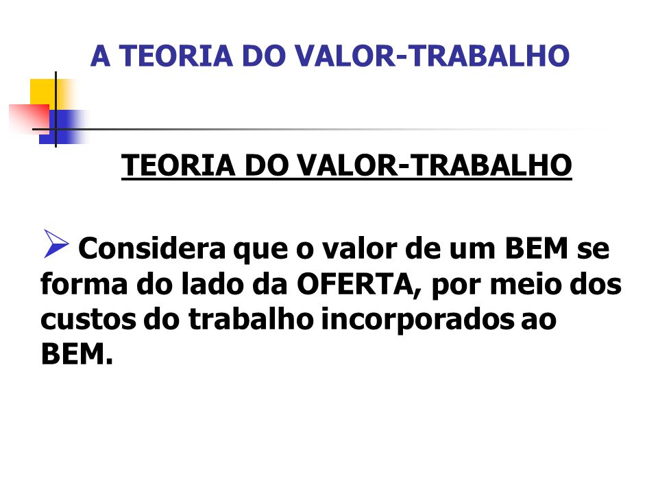 A TEORIA DO VALOR-TRABALHO