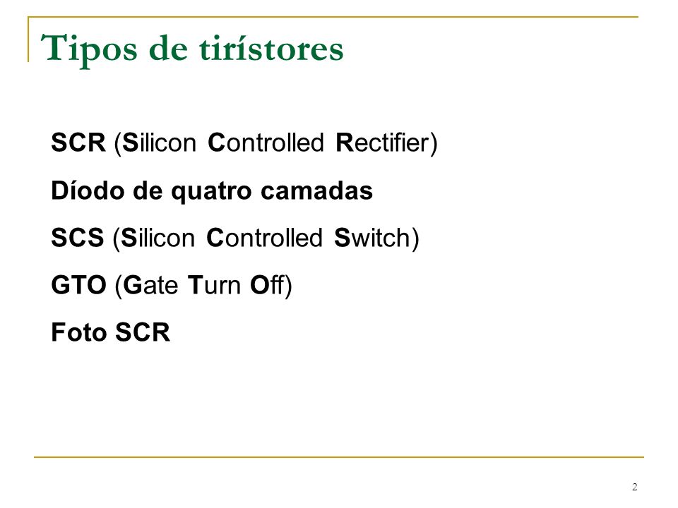 Tipos de tirístores SCR (Silicon Controlled Rectifier)