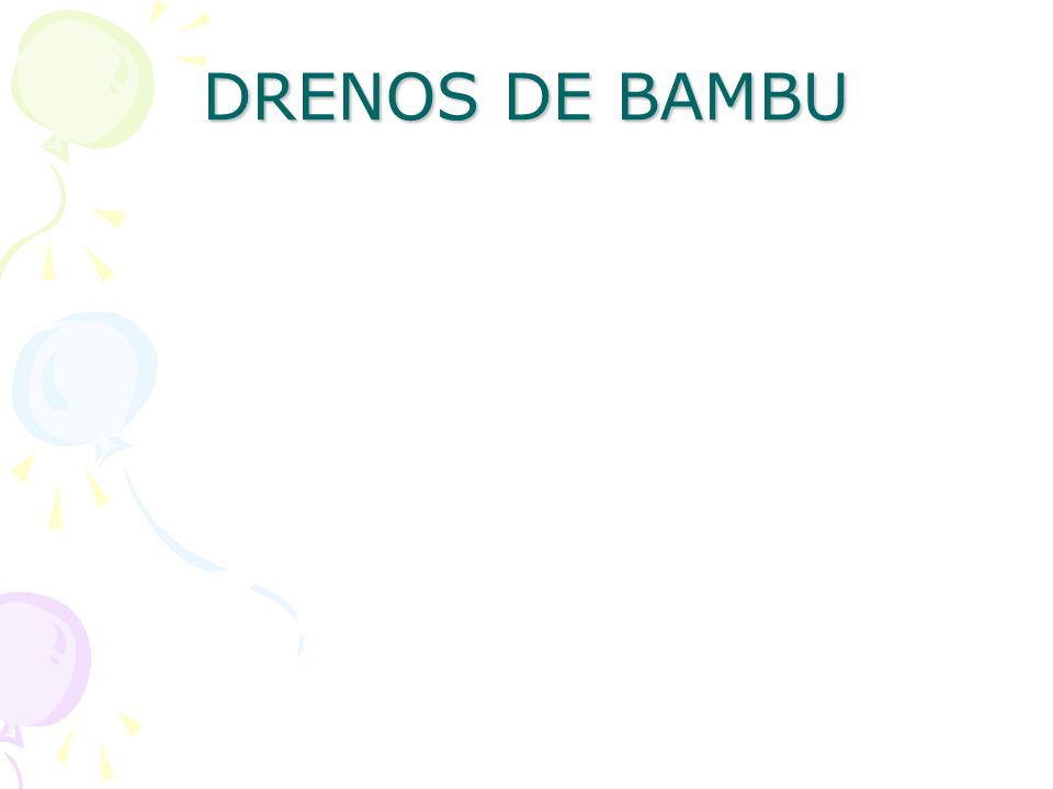 DRENOS DE BAMBU