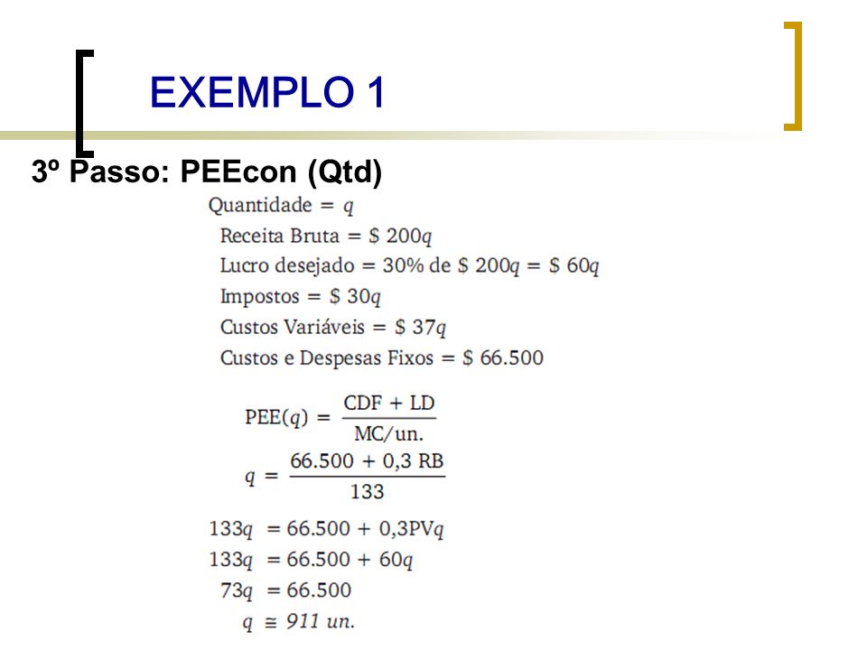 EXEMPLO 1 3º Passo: PEEcon (Qtd)