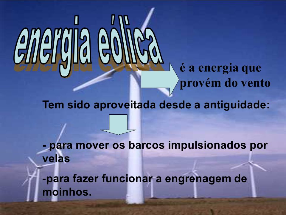 energia eólica é a energia que provém do vento