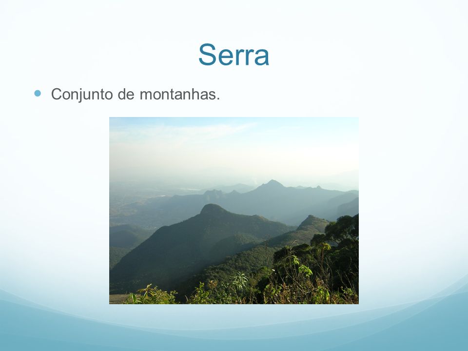 Serra Conjunto de montanhas.