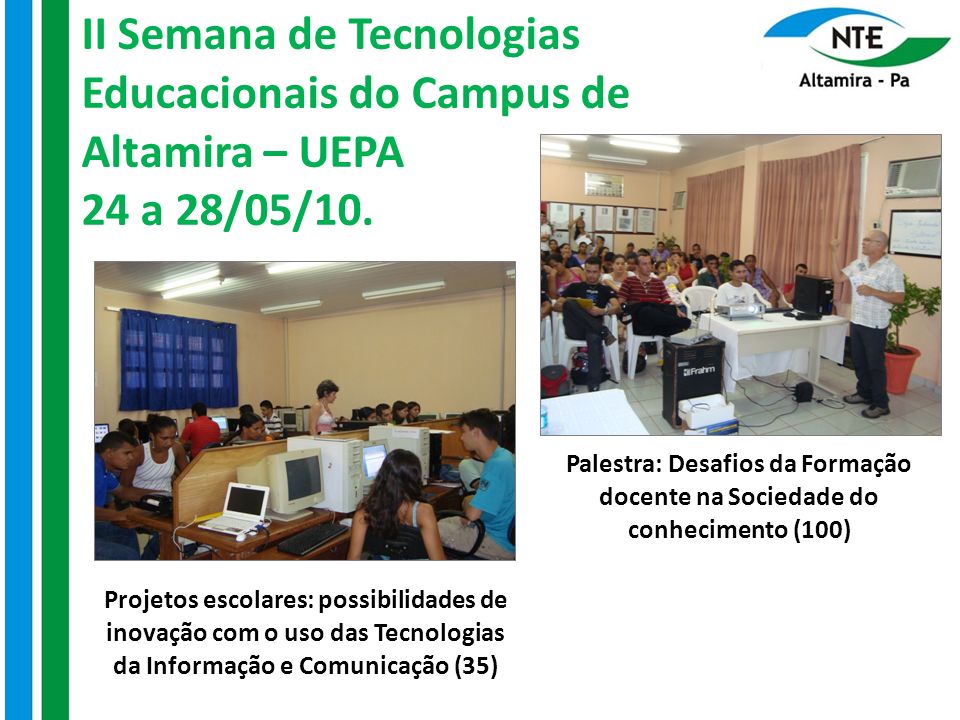 II Semana de Tecnologias Educacionais do Campus de Altamira – UEPA