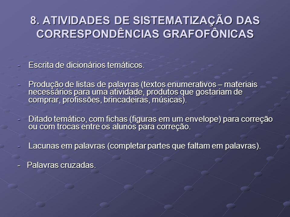 8. ATIVIDADES DE SISTEMATIZAÇÃO DAS CORRESPONDÊNCIAS GRAFOFÔNICAS
