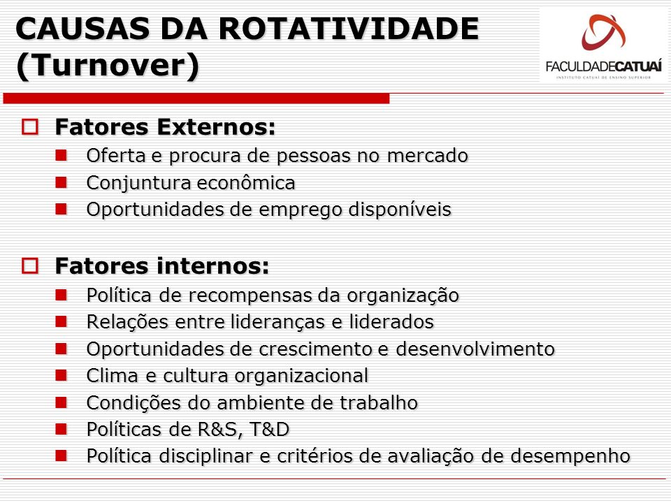 CAUSAS DA ROTATIVIDADE (Turnover)