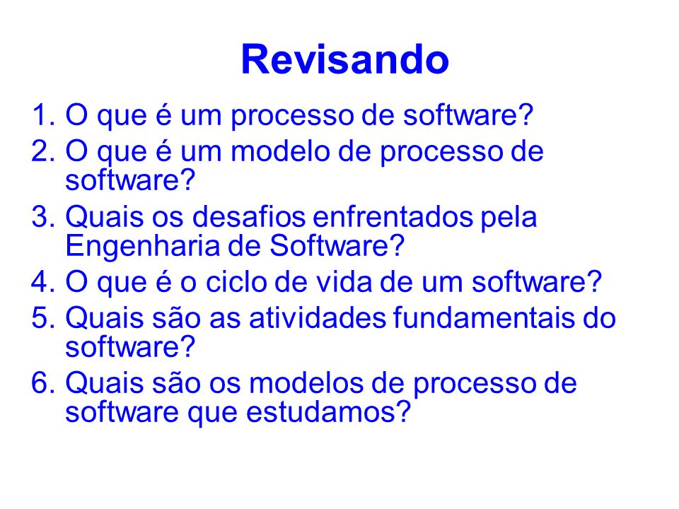 Revisando O que é um processo de software