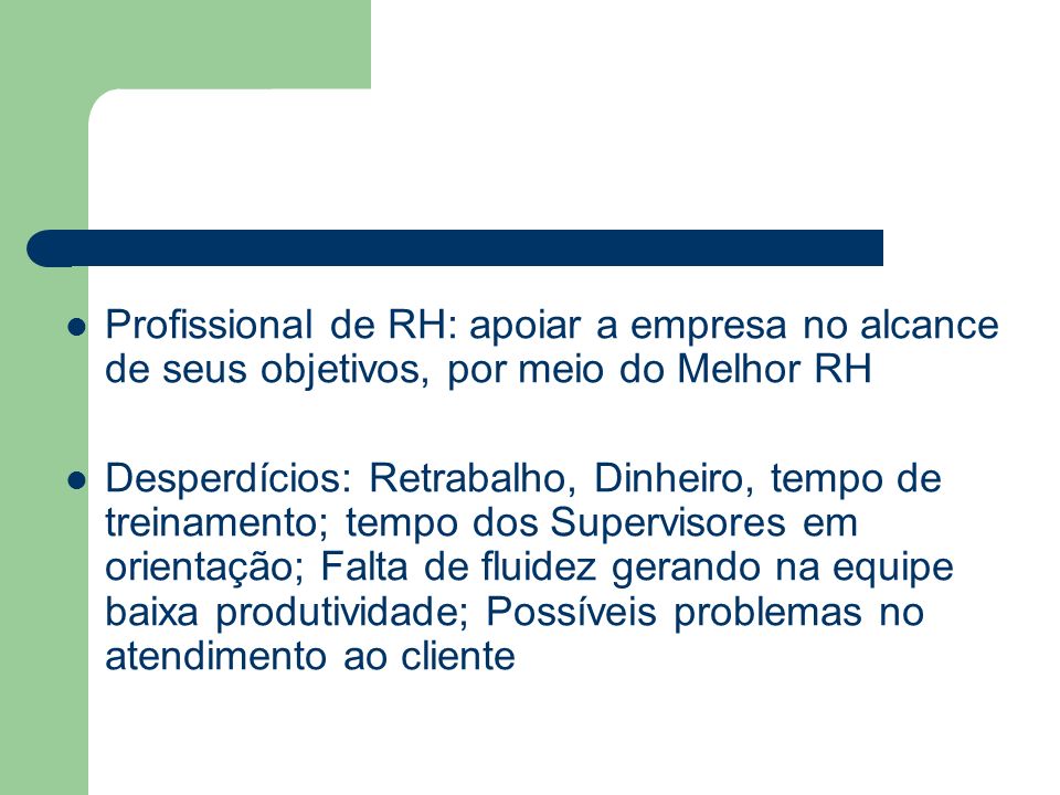 Profissional de RH: apoiar a empresa no alcance de seus objetivos, por meio do Melhor RH